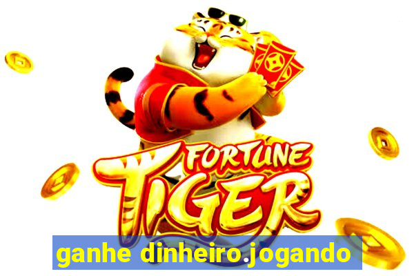 ganhe dinheiro.jogando